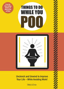 Things to Do While You Poo : From the Bestselling Authors of 'How to Poo at Work'-9781787399280