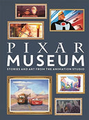Pixar Museum : Stories and art from the animation studio-9781787416574