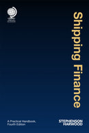 Shipping Finance : A Practical Handbook, Fourth Edition-9781787421400