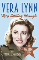 Keep Smiling Through : My Wartime Story-9781787460119