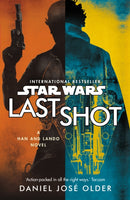 Star Wars: Last Shot: A Han and Lando Novel-9781787460638