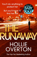 The Runaway : From the author of Richard & Judy bestseller Baby Doll-9781787460744