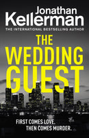 The Wedding Guest : (Alex Delaware 34) An Unputdownable Murder Mystery from the Internationally Bestselling Master of Suspense-9781787461192