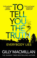 To Tell You the Truth : A twisty thriller that's impossible to put down-9781787462335
