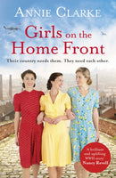Girls on the Home Front : An inspiring wartime story of friendship and courage-9781787462571