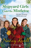 Shipyard Girls Under the Mistletoe : The Shipyard Girls Series Book 11-9781787464292