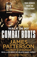 Walk in My Combat Boots : True Stories from the Battlefront-9781787465916