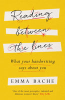 Reading Between the Lines : What your handwriting says about you-9781787470569