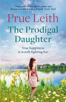 The Prodigal Daughter : a gripping family saga full of life-changing decisions, love and conflict-9781787472631