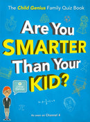 Are You Smarter Than Your Kid? : The Child Genius Family Quiz Book-9781787476615