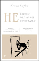 He: Shorter Writings of Franz Kafka  (riverrun editions)-9781787478213