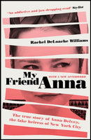 My Friend Anna : The true story of Anna Delvey, the fake heiress of New York City-9781787478305