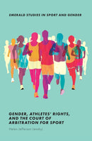 Gender, Athletes' Rights, and the Court of Arbitration for Sport-9781787542402
