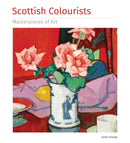 Scottish Colourists Masterpieces of Art-9781787552708