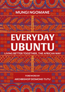 Everyday Ubuntu : Living better together, the African way-9781787631984
