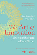 The Art of Innovation : From Enlightenment to Dark Matter, as featured on Radio 4-9781787632493