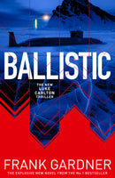 16th September, 7.30pm - Frank Gardner, Ballistic