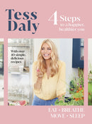 4 Steps : To a Happier, Healthier You. The inspirational food and fitness guide from Strictly Come Dancing's Tess Daly-9781787636422