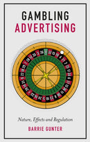 Gambling Advertising : Nature, Effects and Regulation-9781787699243