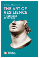 The Art of Resilience : The Lessons of Aeneas-9781787703872