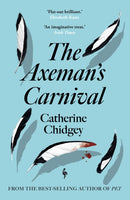 The Axeman's Carnival : The No. 1 International Bestseller-9781787705517