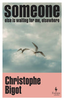 Someone Else Is Waiting for Me, Elsewhere