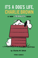 Peanuts: It's A Dog's Life, Charlie Brown-9781787737099