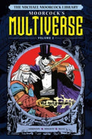 The Michael Moorcock Library The Multiverse Vol.2-9781787740815