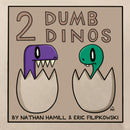 2 Dumb Dinos-9781787741911