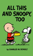 Peanuts: All This And Snoopy Too-9781787742734