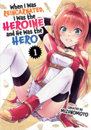 When I Was Reincarnated in Another World, I Was a Heroine and He Was a Hero Vol.1