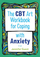 The CBT Art Workbook for Coping with Anxiety-9781787750128