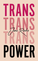 Trans Power : Own Your Gender-9781787750197