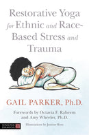 Restorative Yoga for Ethnic and Race-Based Stress and Trauma-9781787751859