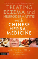 Treating Eczema and Neurodermatitis with Chinese Herbal Medicine-9781787752306