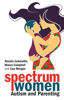 Spectrum Women-Autism and Parenting-9781787752948