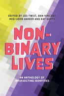 Non-Binary Lives : An Anthology of Intersecting Identities-9781787753396