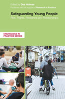 Safeguarding Young People : Risk, Rights, Resilience and Relationships-9781787753594