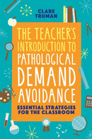 Teacher''s Introduction to Pathological Demand Avoidance