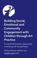 Building Social, Emotional and Community Engagement with Children through Art Practice