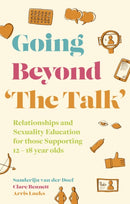 Going Beyond 'The Talk' : Relationships and Sexuality Education for those Supporting 12 -18 year olds-9781787755123