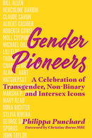 Gender Pioneers : A Celebration of Transgender, Non-Binary and Intersex Icons-9781787755154