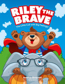 Riley the Brave - The Little Cub with Big Feelings! : Help for Cubs Who Have Had A Tough Start in Life-9781787755161