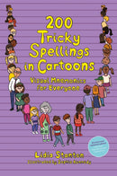 200 Tricky Spellings in Cartoons : Visual Mnemonics for Everyone - UK edition-9781787755420