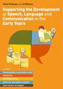 Supporting the Development of Speech, Language and Communication in the Early Years : Includes Downloadable Assessment Tools, Checklists, Recording Forms, Advice and Information Leaflets and Intervent-9781787758292