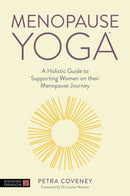 Menopause Yoga : A Holistic Guide to Supporting Women on their Menopause Journey-9781787758896