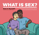 What Is Sex? : A Guide for People with Autism, Special Educational Needs and Disabilities-9781787759374
