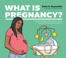 What Is Pregnancy? : A Guide for People with Autism, Special Educational Needs and Disabilities-9781787759398