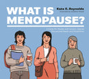 What Is Menopause? : A Guide for People with Autism, Special Educational Needs and Disabilities-9781787759411