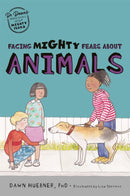 Facing Mighty Fears About Animals-9781787759466